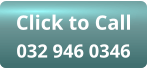 032 946 0346 Click to Call